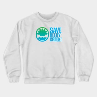 Save Reedy Creek Crewneck Sweatshirt